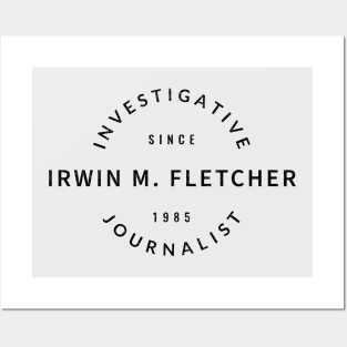 Irwin M. Fletcher Investigative Journalist - modern vintage logo Posters and Art